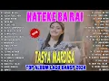 Download Lagu Hateke Ba Rai 💖 Tasya Mardisa 🤩🤩 FULL ALBUM COVER LAGU DANSA KIZOMBA TERBARU 2024💕lagu INDONESIA
