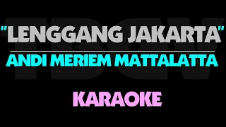 Download Lenggang Jakarta - Andi Meriem Mattalatta. Karaoke. MP3