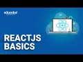 ReactJS Basics in 60 Minutes Learn ReactJS React for beginners ReactJS Training Edureka Live