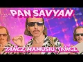 Lagu PAN SAVYAN - TAŃCZ, MAMUSIU, TAŃCZ (2025)