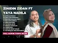 Download Lagu FULL ALBUM ZINIDIN ZIDAN FT YAYA NADILA TERBAIK TERBARU 2025 -CINTA LUAR BIASA -CINTA DARI SEBERANG