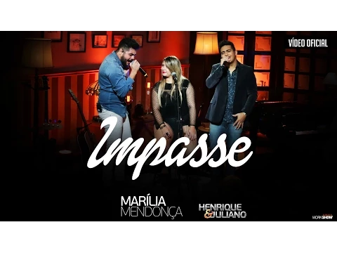 Download MP3 Marília Mendonça Impasse Part Henrique e Juliano - Vídeo Oficial do DVD