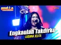 Download Lagu ENGKAULAH TAKDIRKU - LUSIANA JELITA | OM. ADELLA REAL DANGDUT FEAT CUMI CUMI AUDIO