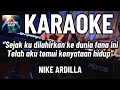 Deru Debu - Karaoke - Pop Nostalgia - Nike Ardilla