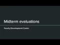 Midterm evaluations