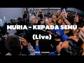 MURIA - KEPADA SEMU LIVE AT SHYK VOL.8