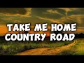 Download Lagu John Denver - take me home country road (lyrics)