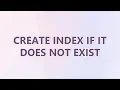 Create index if it does not exist