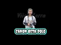 Download Lagu Canon Beta Dolo Remix Dansa portu cover Andro Seran remix Viian Lerra joget pesta acara Fyp Tiktok