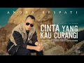 Download Lagu Cinta Yang Kau Curangi - Andra Respati (Official Music Video)