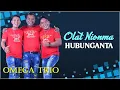 Omega Trio - Olat Nionma Hubunganta | Lagu Batak Terbaru 2020 (Official Music Video)
