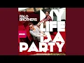 Download Lagu My Life Is a Party (Radio Edit)