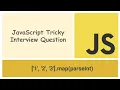 JavaScript Tricky map Interview Question
