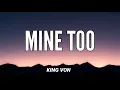 KING VON - MINE TOO ( LYRICS)