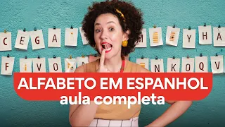 Aprenda TUDO sobre o ALFABETO EM ESPANHOL | Aula para iniciantes
