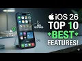 iOS 26 - 10 Most Useful New Features You Should Know