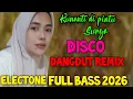 Lagu KUNANTI DI PINTU SURGA DISCO DANGDUT REMIX ELECTONE FULL BASS 2026