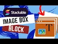 Stackable Blocks Image Box