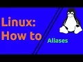 Linux How-To Command Aliases