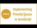 Implementing Priority Queue in JavaScript JSer - JavaScript Algorithm