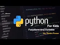 3 Python for Kids - Functions and Variables