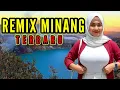 Download Lagu DJ MINANG REMIX NONSTOP 2025 - PERJALANAN ANAK RANTAU