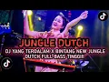 DJ YANG TERDALAM X BINTANG NEW JUNGLE DUTCH FULL BASS TINGGI🔥