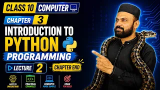 Class 10 Computer science Lecture 2 chapter 3 end Introduction to python programming EZMatric