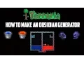 Terraria How to make an Obsidian Generator