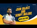 Return Multiple Values from Script Include JSON Object