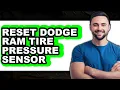 How To Reset Dodge Ram Tire Pressure Sensor - Easy Guide