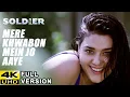Mere Khwabon Mein Jo Aaye - 4K FULL VERSION | Soldier | Bobby Deol \u0026 Preity Zinta | Alka Yagnik