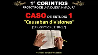 1 Corintios 1:10-17 Una iglesia inmadura causa divisiones.