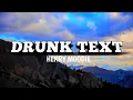 Drunk Text - Henry Moodie (Lyrics)