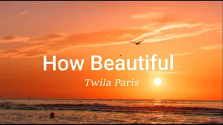 how beautiful by twila paris lyrics 