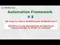 Automation Framework 2 - How to return WebElement and WebDriver in method NATASA Tech