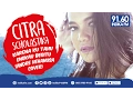 Download Lagu CITRA SCHOLASTIKA - KARENA KU TAHU ENGKAU BEGITU (ANDRE HEHANUSA COVER) - INDIKA 9160 FM
