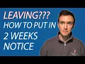 Leaving How To Put In Your Two Weeks Notice