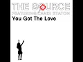 You Got The Love (New Voyager Radio Edit)