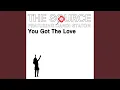 Download Lagu You Got The Love (New Voyager Radio Edit) Download Lagu You Got The Love (New Voyager Radio Edit)