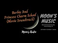 Download Lagu ♪ Barbie And Princess Charm School OST (Movie - Soundtrack) ♪ | Audio | Moon's Music Channel