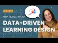 Data Driven Learning: Training that has an Impact