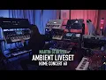 Download Lagu Ambient Liveset (Home Concert 60)