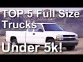 TOP FIVE FULL SIZE TRUCKS FOR LESS THAN 5K Best Full Size trucks to buy under 5 000 dollars Truck