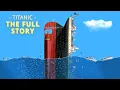 Realistic Titanic - The Full Story in Floating Sandbox