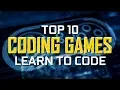 Top 10 Best CODING GAMES to Learn How to Code