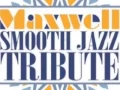 Download Lagu Maxwell Smooth Jazz Tribute - Pretty Wings