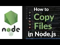 How to Copy Files in Node js fs Module File Operations Best Practices Tutorial