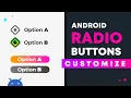 Android Custom Radio Button How to Customize Radio Buttons Android Studio Tutorial