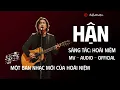 Lagu HẬN 💔 – Bản Tình Ca Buồn Sâu Nghe Là Thắt Tim | Hoài Niệm
